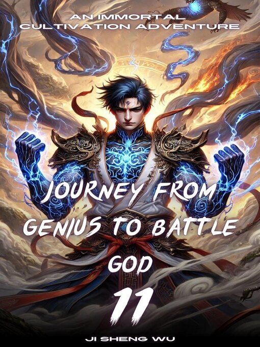 Title details for Journey from Genius to Battle God by Ji Sheng Wu - Available